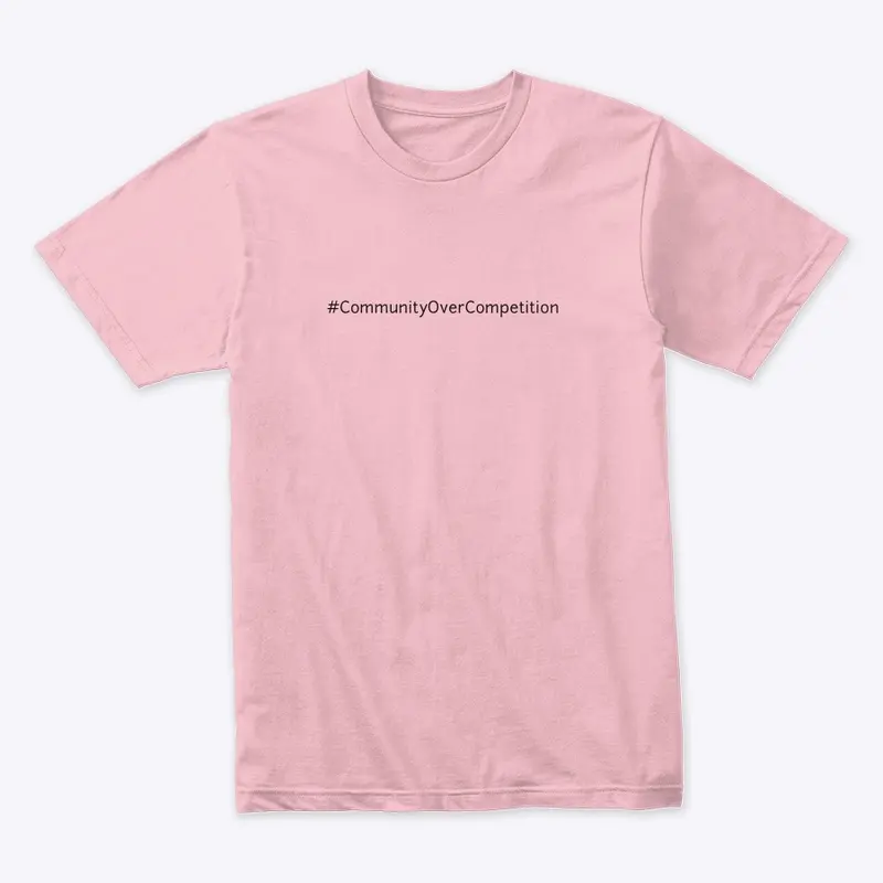 #CommunityOverComp Classic Tee (Light)